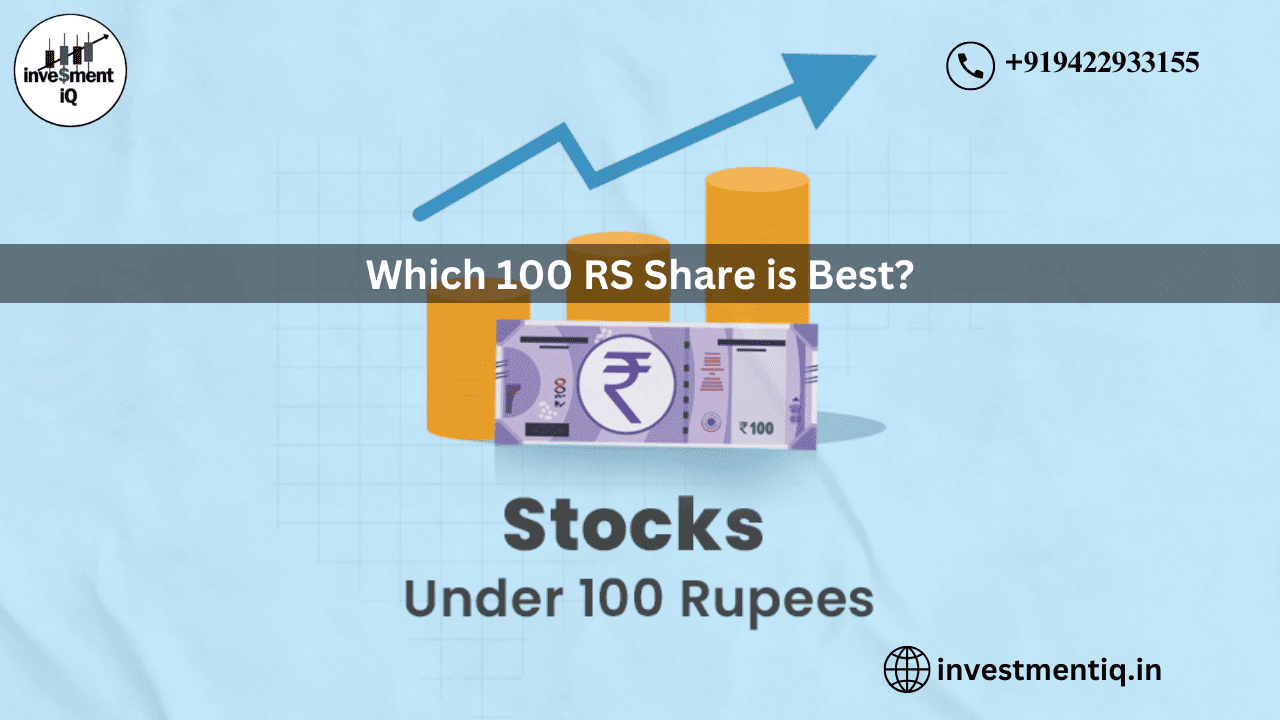Read more about the article Which 100 RS Share is Best?