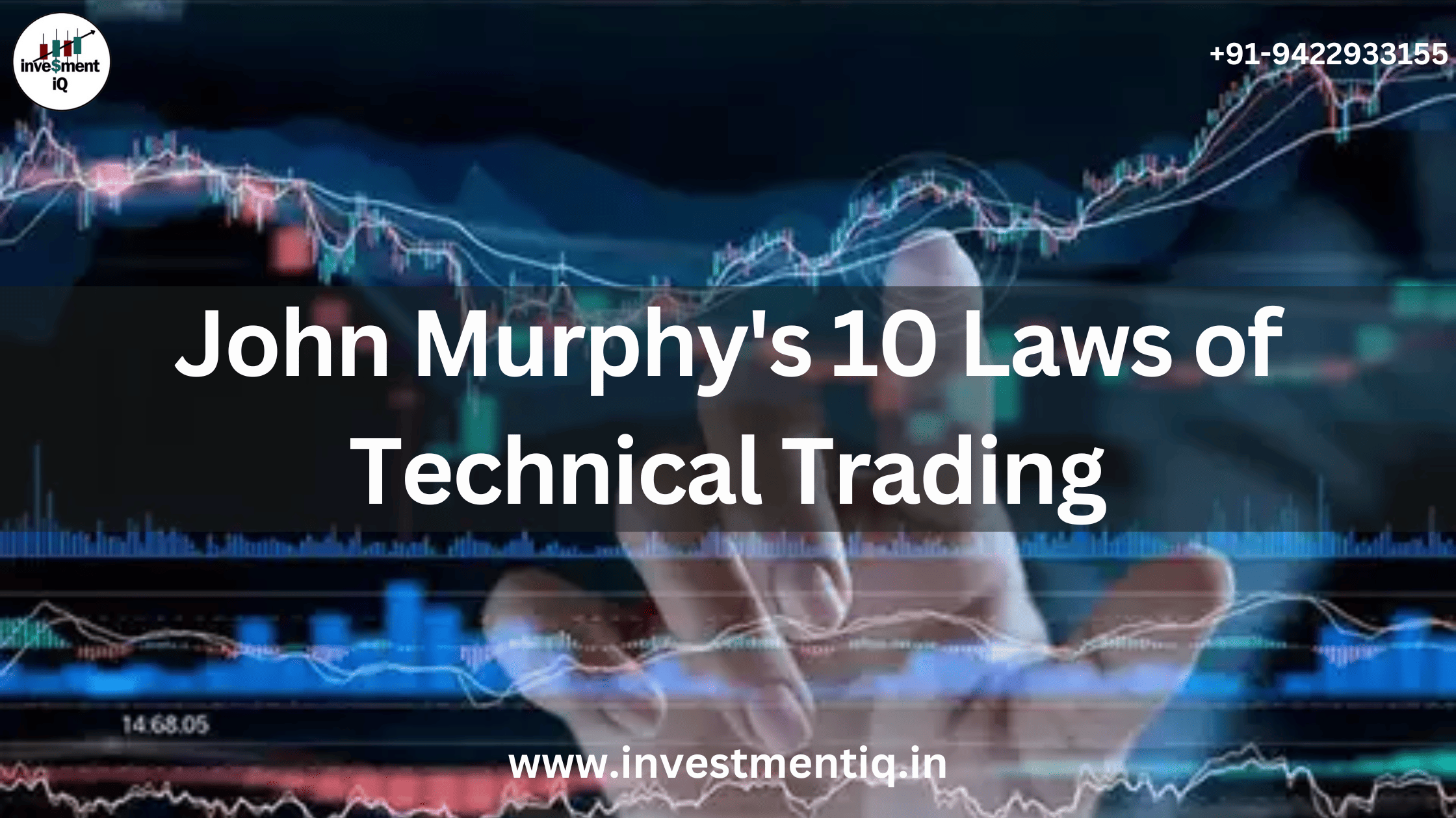 Read more about the article John Murphy’s 10 Laws of Technical Trading