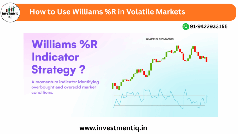 Read more about the article How to Use Williams %R in Volatile Markets